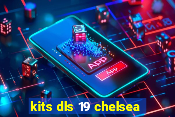 kits dls 19 chelsea